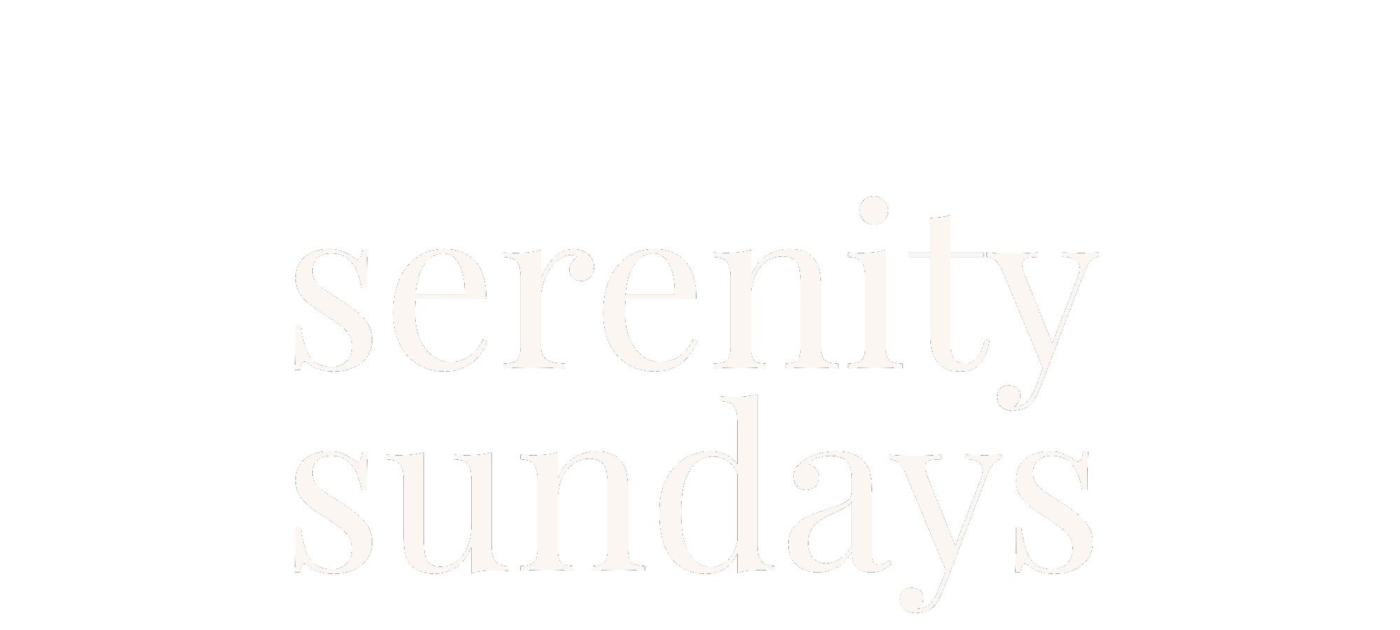 Serenity Sundays
